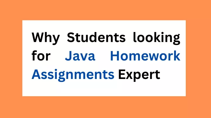 why students looking for java homework