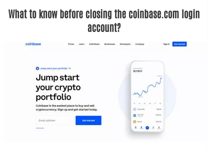 what to know before closing the coinbase