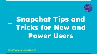 snapchat tips and tricks for new and power users