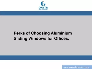Perks of Choosing Aluminium Sliding Windows for Offices.