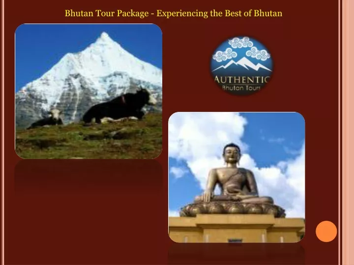 bhutan tour package experiencing the best