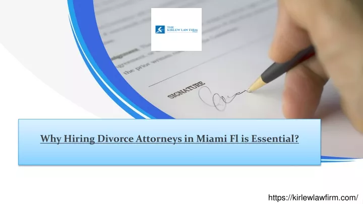 why hiring divorce attorneys in miami