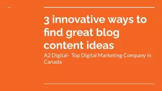 3 innovative ways to find great blog content