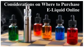 considerations on where to purchase e liquid online