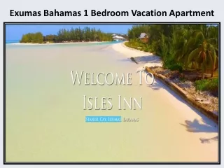 Exumas Bahamas 1 Bedroom Vacation Apartment