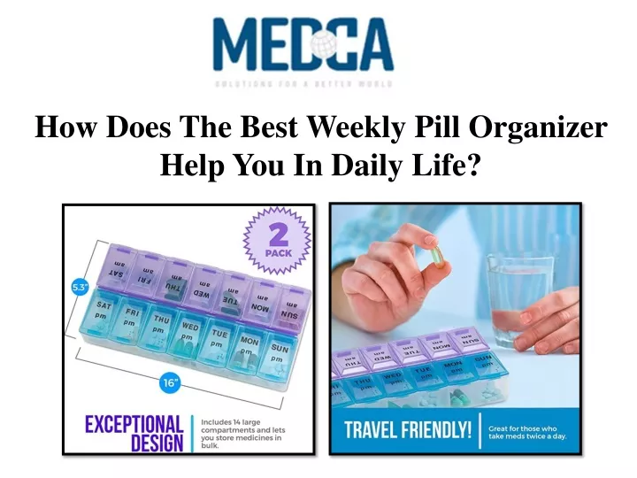 how does the best weekly pill organizer help