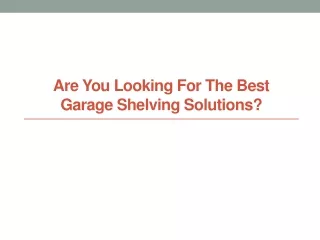 Are You Looking for the Best Garage Shelving Solutions?