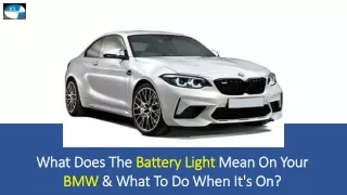 What Does The Battery Light Mean On Your BMW & What To Do When It's On