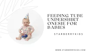 Order G Tube Clothing for Babies - Starberrykids