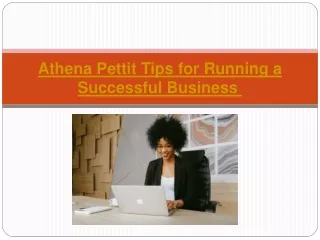 Athena Pettit Tips for Running a Successful Business ppt