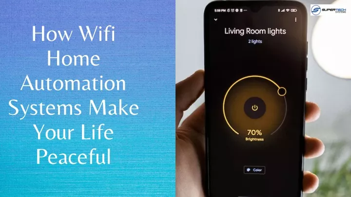 how wifi home automation systems make your life