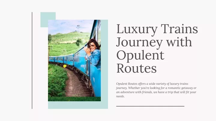 luxury trains journey with opulent routes