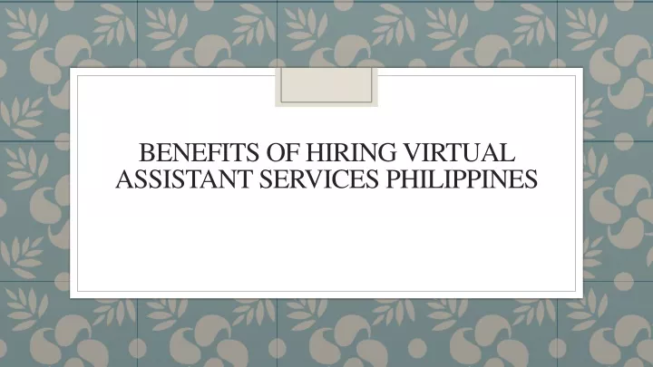 benefits of hiring virtual assistant services