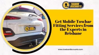 Get Mobile Towbar Fitting Services from the Experts in Brisbane