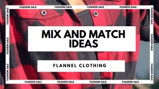 Flannel Mix and Match Ideas for Uber-Fashionable Women