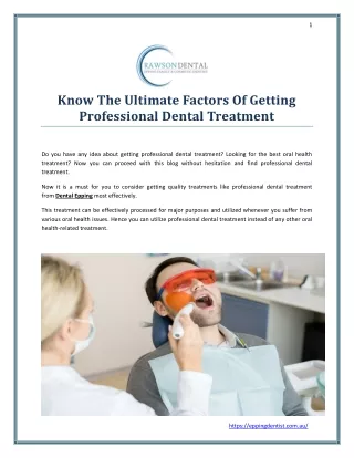 Know The Ultimate Factors Of Getting Professional Dental Treatment
