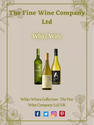 White Wines Collection - The Fine Wine Company Ltd  UK