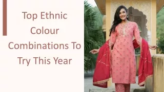 Top Ethnic Colour Combinations To Try This Year
