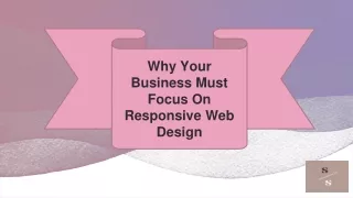 Why Your Business Must Focus On Responsive Web Design