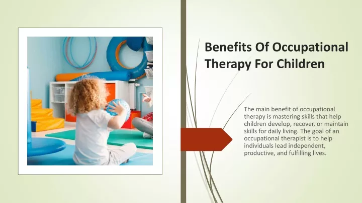 benefits of occupational therapy f or c hildren