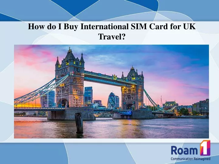 how do i buy i nternational sim card for uk travel