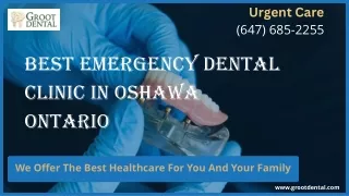 Best Emergency Dental Clinic In Oshawa Ontario | Groot Dental