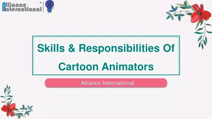 skills responsibilities of cartoon animators