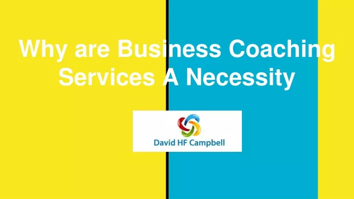 why are business coaching services a necessity