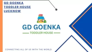 GD Goenka Toddler House is the best preschool in Lucknow