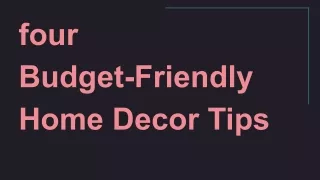 four budget friendly home decor tips