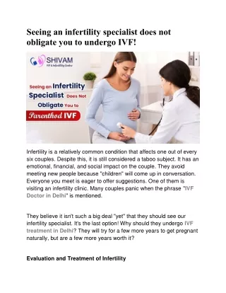 Seeing an infertility specialist does not obligate you to undergo IVF