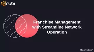 Franchise Management with Streamline Network Operation