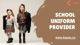 School Uniform Provider | Kapes