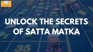 Unlock the Secrets of Satta Matka