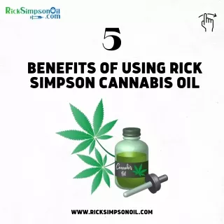 5 Benefits of using Rick Simpson Cannabis Oil