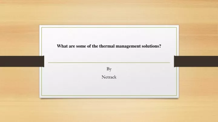 what are some of the thermal management solutions