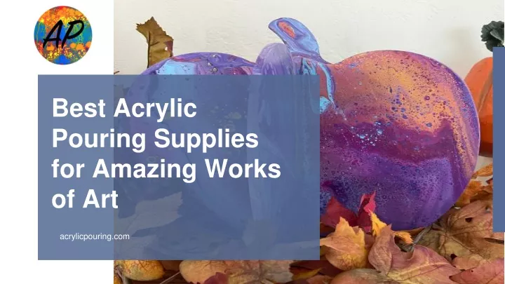 best acrylic pouring supplies for amazing works