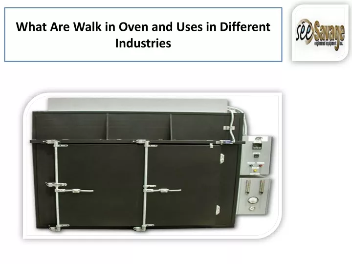 what are walk in oven and uses in different