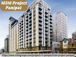M3M Project Panipat - Dream Your Way To Better Living With an Awesome Apartment