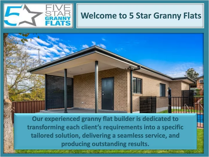 welcome to 5 star granny flats