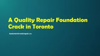 A Quality Repair Foundation Crack in Toronto
