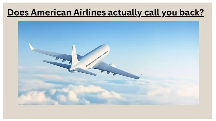 does american airlines actually call you back