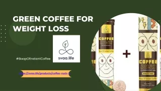 Green Coffee for Weight Loss