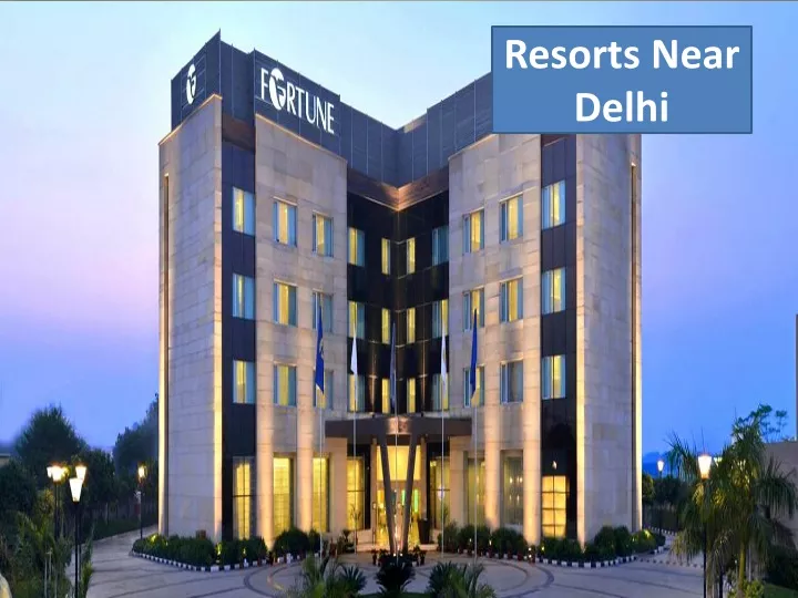resorts near delhi