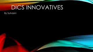 dics innovatives by suhasini