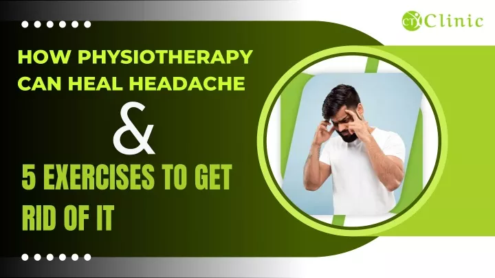 how physiotherapy can heal headache