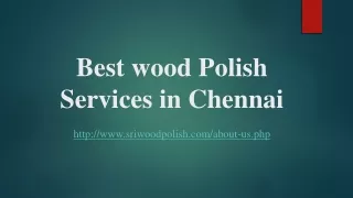 Best wood Polish Services in Chennai