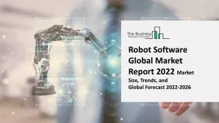 robot software global market report 2022 market
