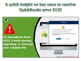 A quick Insight on key ways to resolve QuickBooks error 6123