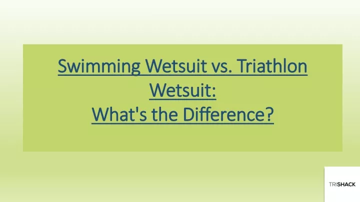 swimming wetsuit vs triathlon wetsuit what s the difference